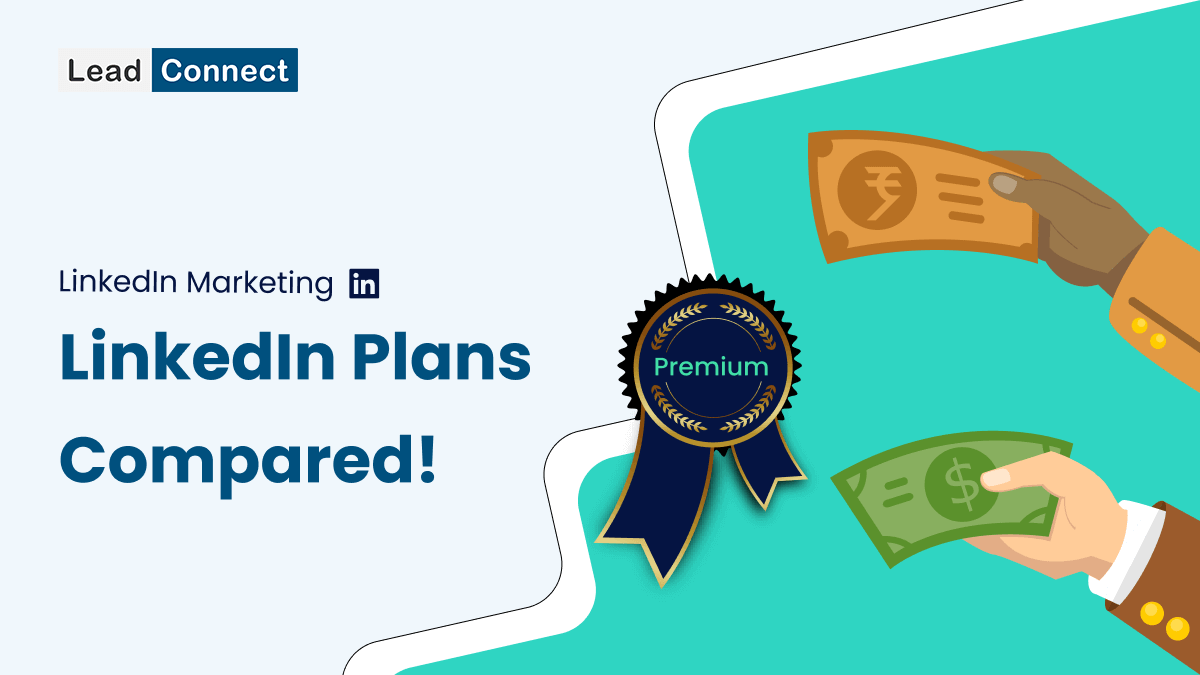 LinkedIn Account Types - Free vs Premium vs Sales Navigator