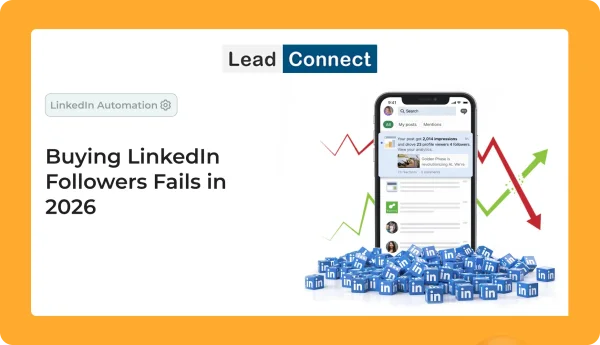 Buying LinkedIn Followers Fails in 2026