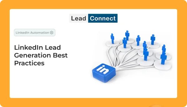 LinkedIn Lead Generation Best Practices