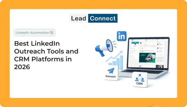 Best LinkedIn Outreach Tools and CRM Platforms in 2027